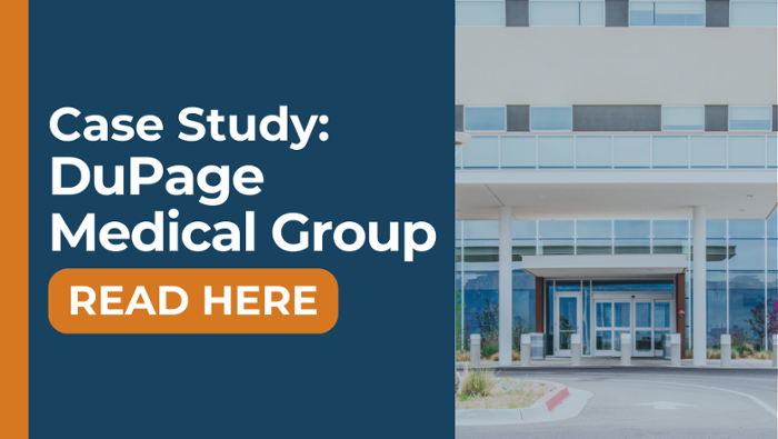 Case Study: DuPage Medical Group